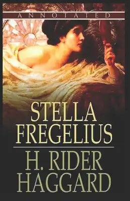 Stella Fregelius (Annotated)