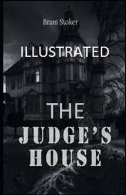 The Judge's House Illustrated