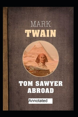 Tom Sawyer Abroad Annotated