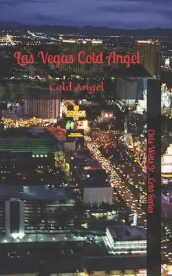 Las Vegas Cold Angel: Las Vegas Cold Angel