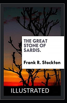 The Great Stone of Sardis Illustrated