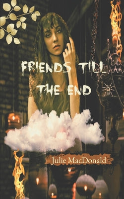 Friends till the End