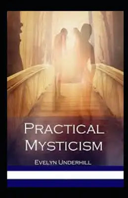 Practical Mysticism Illustrated
