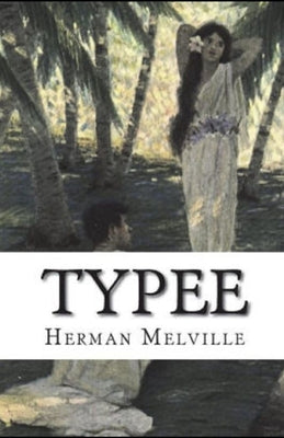 Typee illustrated