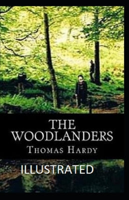 The Woodlanders Illustrated