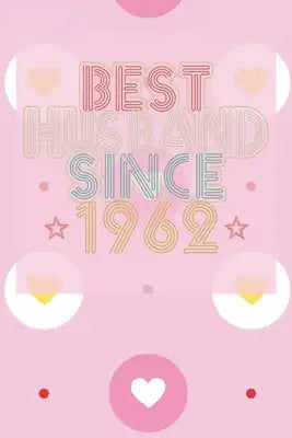 Best Husband Since 1962: 58th Wedding Anniversary Gift - 58 year Wedding Anniversary Gift for Husband Couple who Married in 1962