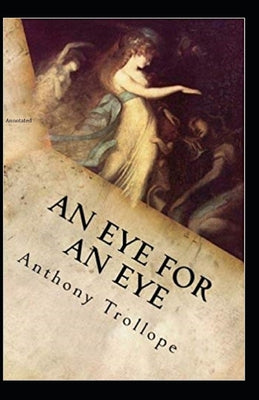 An Eye for an Eye Annotated