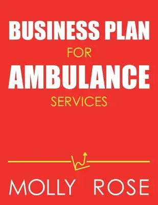 Business Plan For Ambulance Services
