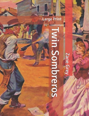Twin Sombreros: Large Print