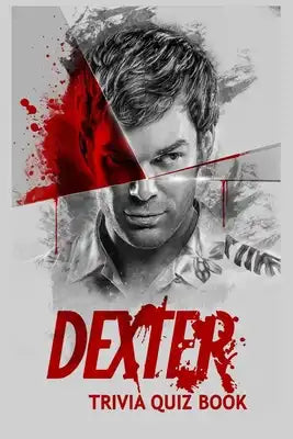 Dexter: Trivia Quiz Book