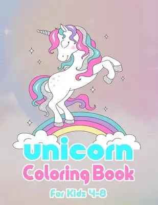 Unicorn Coloring Book: For Kids Ages 4-8 (US Edition) A beautiful collection of 51 unicorns (Re7atna Art Coloring Books)
