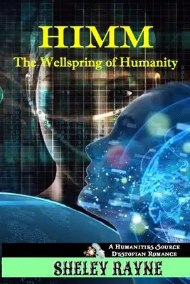 HIMM - The Wellspring of Humanity: A Humanities Source Novel