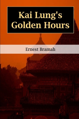 Kai Lung's Golden Hours