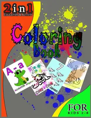 coloring book: 2 in 1 education and activity for Boys, Girls, Fun, ... book for kids ages 2-8