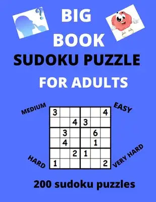 Big Book Sudoku Puzzle for Adults: Best Book of brin games, Large Print Puzzle Book For Adults .