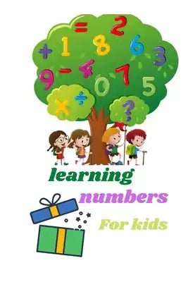 Learning numbers for kids: book for kids 3-5 to learning numbers and count tracing