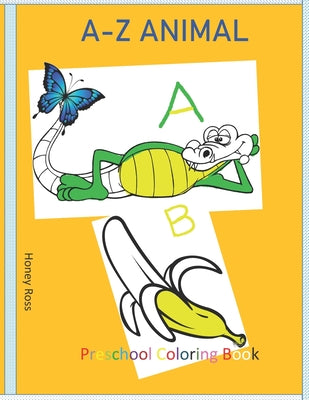 A-Z Animal: Preschool Coloring Book