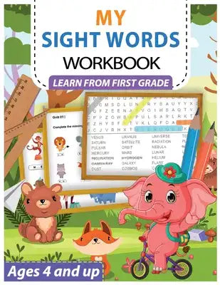 My Sight Words Workbook - Learn from first grade - ages 4 and up: Games and Activities to Support First Grade Skills First kids reading, writing paw,