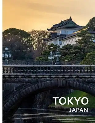 TOKYO Japan: A Captivating Coffee Table Book with Photographic Depiction of Locations (Picture Book), Asia traveling