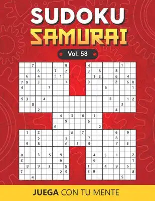 Juega con tu mente: SUDOKU SAMURAI Vol. 53: Colección de 100 diferentes Sudokus Samurai para Adultos - Fáciles y Avanzados - Ideales para
