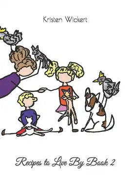 Recipes to Live By: Book 2