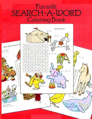 FUN with SEARCH WORD Coloring Book: First Kids Word Search Puzzle and coloring Book ages 4-6 & 6-8. Word for Word Wonder Words Activity for Children 4