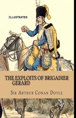 The Exploits of Brigadier Gerard Illustrated