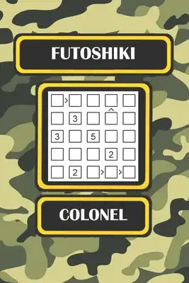 Futoshiki: Colonel