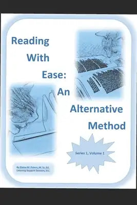 Reading with Ease: An Alternative Method: Series 1, Volume 1