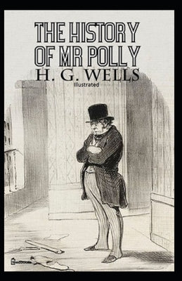 The History of Mr Polly Illustrated