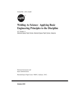Welding As Science: Applying Basic Engineering Principles to the Discipline