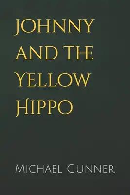 Johnny and the Yellow Hippo