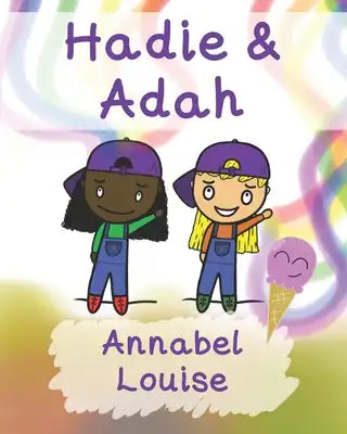 Hadie & Adah: The Positives Of ADHD