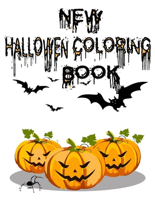 New Halloween Coloring Book: Here is The New Halloween Coloring Book For Creative Children