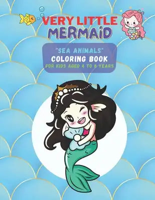 "SEA ANIMALS" Coloring Book: Activity Book for Kids, Aged 4 to 8 Years, Large 8.5 x 11 inches, Keep Improve Pencil Grip, Help Relax, Soft Cover