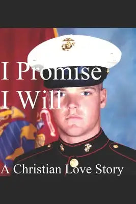 I Promise I Will: A Christian Love Story