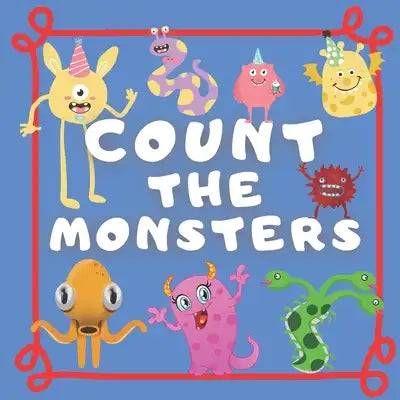 Count the Monsters: Counting Puzzle Book for Kids ages 3-5