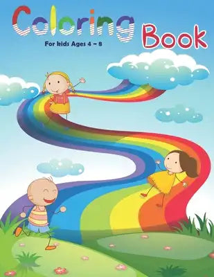 Coloring Book: For Kids Ages 4 8: Activity books for preschooler - coloring book for Boys, Girls, Fun - Great Gift for Boys & Girls