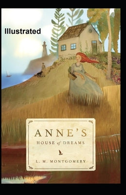 Anne's House of Dreams Illustrated