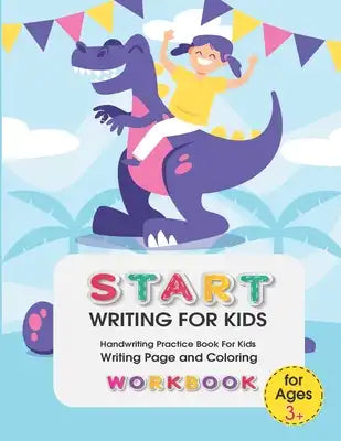 Start Writing for Kids: Handwriting Practice Book For Kids Writing Page and Coloring Book: Numbers 1-10: For Preschool, Kindergarten, and Kids