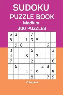 Sudoku Puzzle Book Medium: 300 Puzzles Volume 4