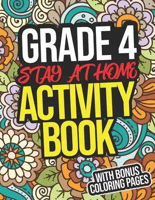 Grade 4 Stay At Home Activity Book: Grade 4 Workbooks All Subjects For Fourth Graders