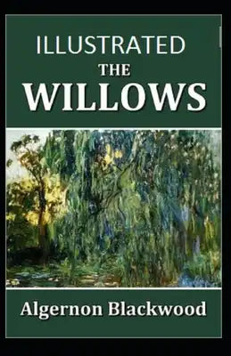 The Willows Illustrated