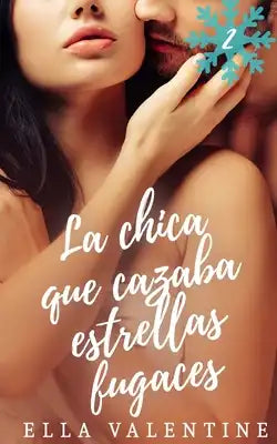 La chica que cazaba estrellas fugaces: (Reedición)