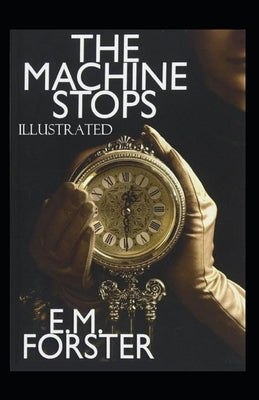 The Machine Stops Illustrated