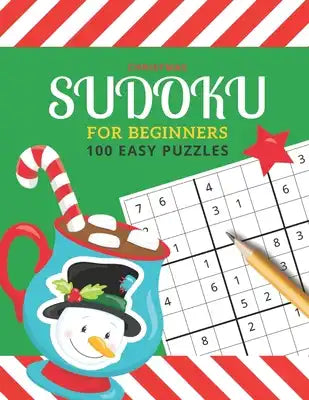 Christmas Sudoku For Beginners: 100 Easy Puzzles / 9x9 Grid / With Solutions In Book / 1 Puzzle Per Page / Sudoku Gift Book For Kids and Teens / Great