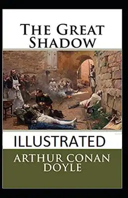 The Great Shadow Illustrated