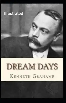 Dream Days Illustrated