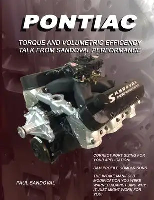 Pontiac Speed Secrets: Speed Secrets * Port Sizing * Cam Profile Comparisons * The Biggest Porting Mistakes * Intake Manifold Modifications f