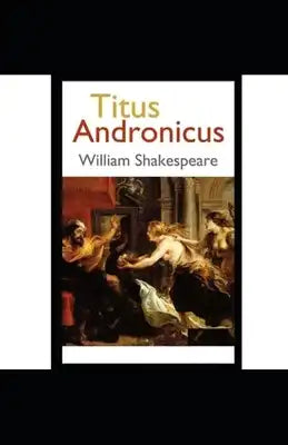 Titus Andronicus Illustrated